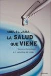La salud que viene: nuevas enfermedades y el marketing del miedo | Jara, Miguel | Cooperativa autogestionària