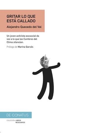 Gritar lo que está callado | Quecedo del Val, Alejandro | Cooperativa autogestionària