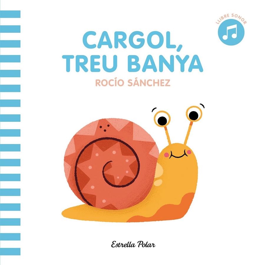 Cargol treu banya (Llibre sonor) | Sanchez, Rocío