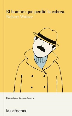 El hombre que perdió la cabeza | Walser, Robert | Cooperativa autogestionària