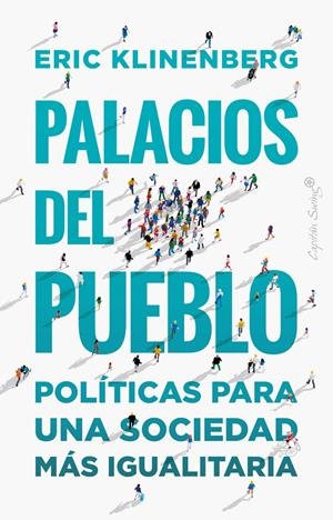 Palacios del pueblo | Klinenberg, Eric | Cooperativa autogestionària