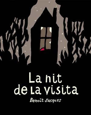 La nit de la visita | Jacques, Benoît | Cooperativa autogestionària