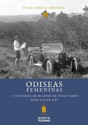 Odiseas femeninas. 11 Historias de mujeres de otro tiempo para viajar hoy | García Arrabal, Olga | Cooperativa autogestionària