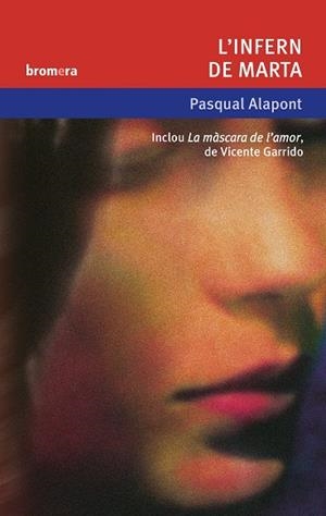 L'infern de Marta | Pasqual Alapont, Vicente Garrido