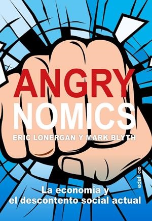Angrynomics | Lonergan, Eric/Blyth, Mark | Cooperativa autogestionària