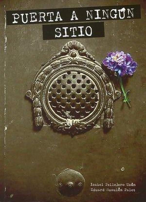 Puerta a ningún sitio | Pellejero Usón, Isabel/Musulén Palet, Eduard | Cooperativa autogestionària