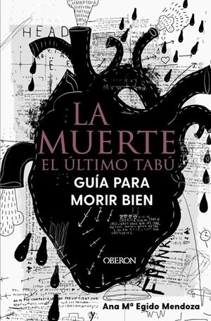 La muerte: el último tabú. Guía para morir bien | Egido Mendoza, Ana María | Cooperativa autogestionària
