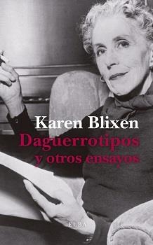 Daguerrotipos y otros ensayos | Blixen, Karen | Cooperativa autogestionària