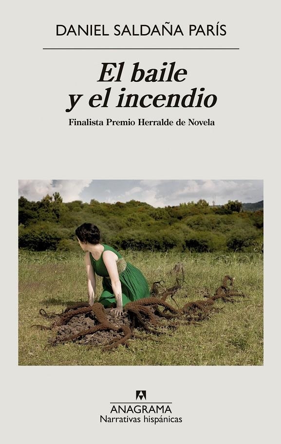 El baile y el incendio | Saldaña París, Daniel | Cooperativa autogestionària