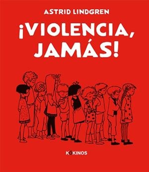 ¡Violencia, jamás! | Lindgren, Astrid