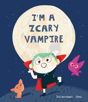 I'm a Zcary Vampire | Andrés, José? Carlos