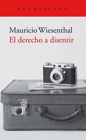 El derecho a disentir | Wiesenthal González, Mauricio | Cooperativa autogestionària
