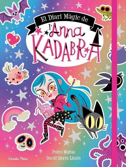 El Diari Màgic de l'Anna Kadabra | Mañas, Pedro; Sierra Listón, David | Cooperativa autogestionària