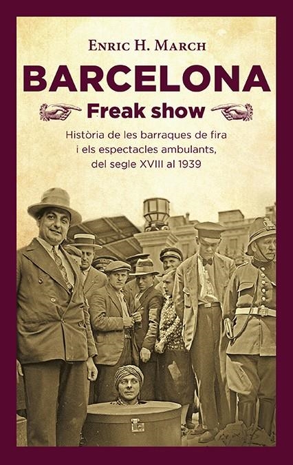 Barcelona Freak show | Hernández March, Enric | Cooperativa autogestionària