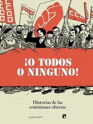 ¡O todos o ninguno! | Grup Raïm / Casanova, Nacho / de la Calle, Ángel / Escriche, Guillem / Gálvez, Pepe / Giner Bou, Mig | Cooperativa autogestionària