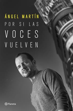 Por si las voces vuelven | Martín, Ángel | Cooperativa autogestionària
