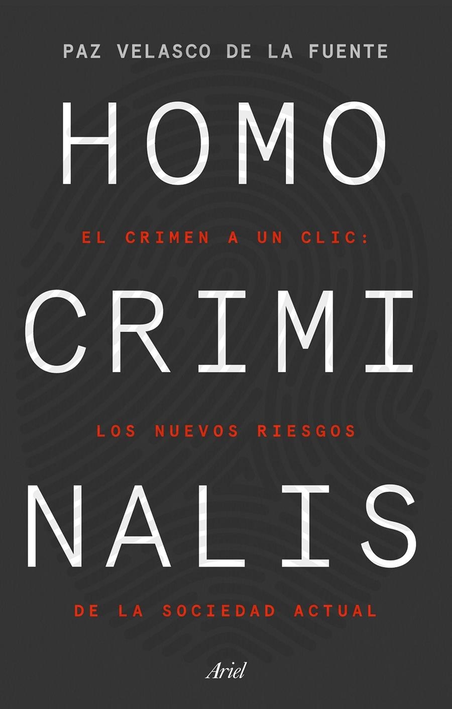Homo criminalis | Velasco de la Fuente, Paz