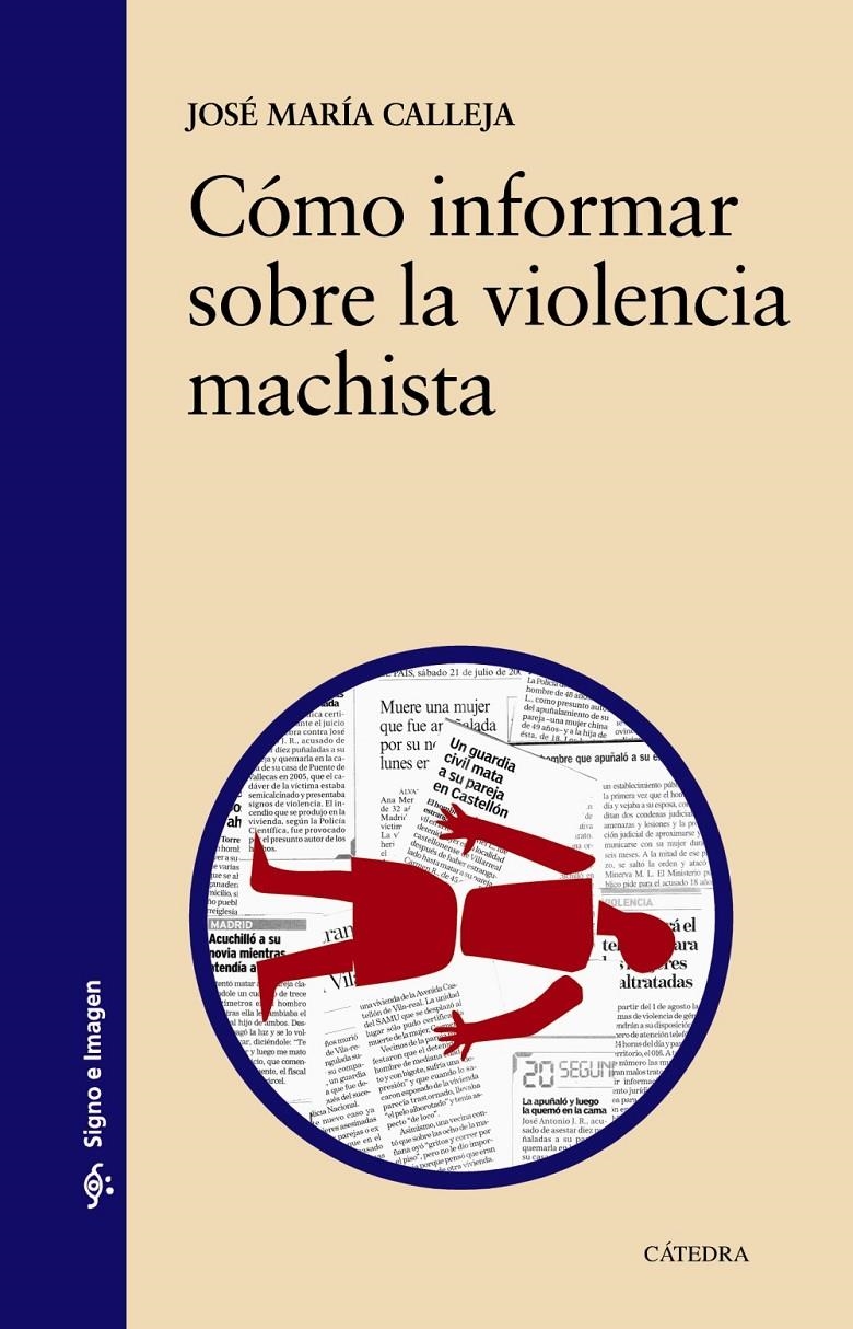 Cómo informar sobre la violencia machista | Calleja, José María | Cooperativa autogestionària