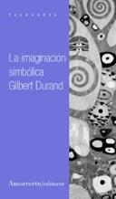 La imaginación simbólica | Durand, Gilbert | Cooperativa autogestionària