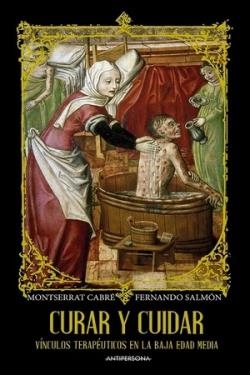 Curar y cuidar | Cabré i Pairet, Montserrat/Muñiz Salmón, Fernando | Cooperativa autogestionària