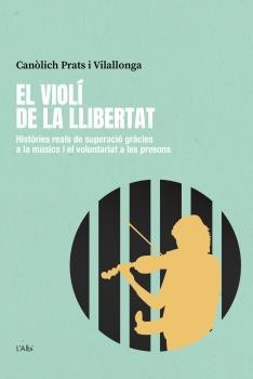 El violí de la llibertat | Prats i Vilallonga, Canòlich | Cooperativa autogestionària