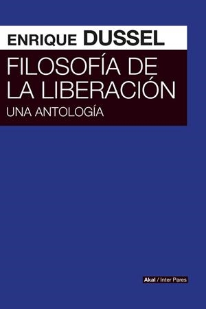 Filosofía de la liberación | Dussel, Enrique