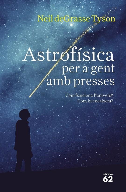 Astrofísica per a gent amb presses | Tyson, Neil deGrasse