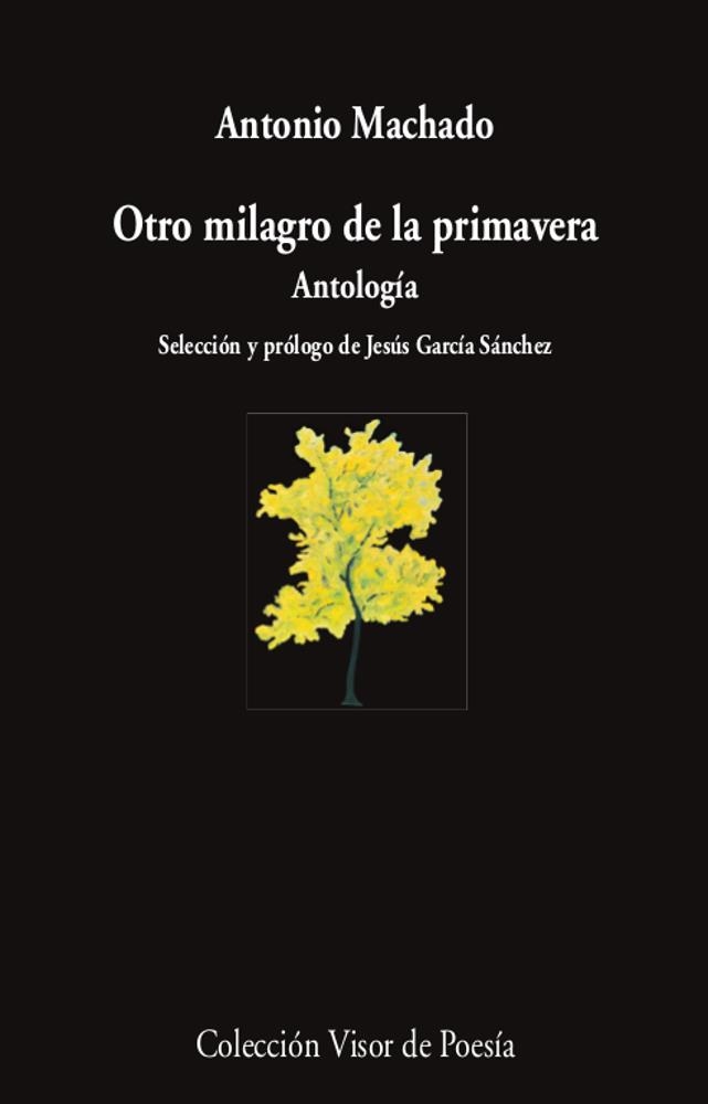 Otro milagro de la primavera | Machado, Antonio | Cooperativa autogestionària