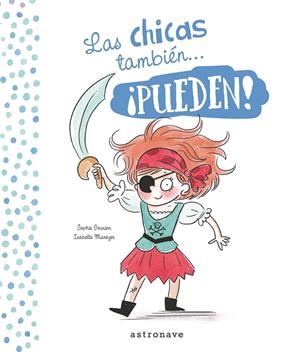 Las chicas y los chicos tambien... pueden! | Gourion, Sophie; Maroger, Isabelle