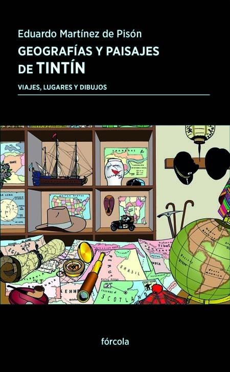 Geografías y paisajes de Tintín | Martínez de Pisón, Eduardo | Cooperativa autogestionària