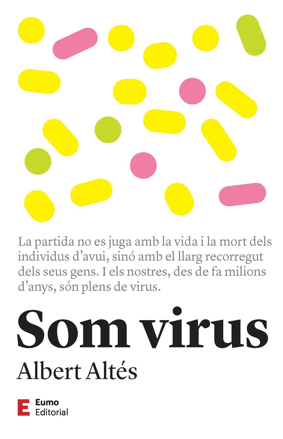 Som virus | Altés, Albert