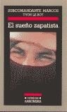 El sueño zapatista | Subcomandante Marcos / Le Bot, Ybon | Cooperativa autogestionària