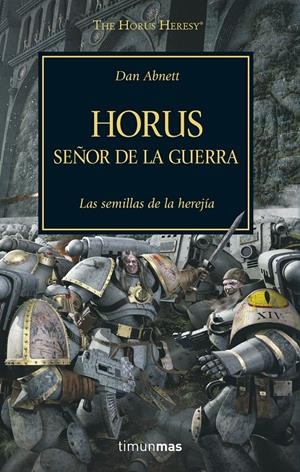 The Horus Heresy nº 01/54 Horus Señor de la guerra | Abnett, Dan | Cooperativa autogestionària