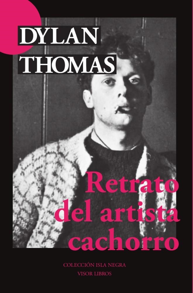 Retrato del artista cachorro | Thomas, Dylan | Cooperativa autogestionària