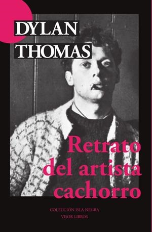 Retrato del artista cachorro | Thomas, Dylan | Cooperativa autogestionària