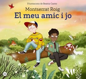 El meu amic i jo | Roig, Montserrat | Cooperativa autogestionària
