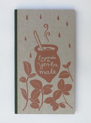 Leyenda de la yerba mate | Urbanowicz, Nele | Cooperativa autogestionària