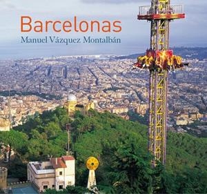 Barcelonas | Vázquez Montalabán, Manuel