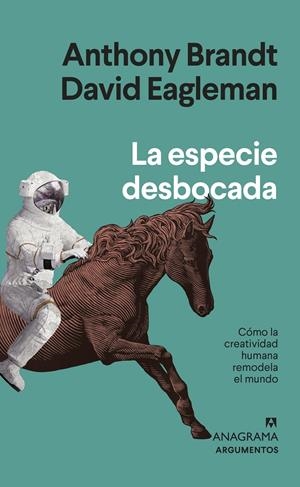 La especie desbocada | Brandt, Anthony/Eagleman, David | Cooperativa autogestionària