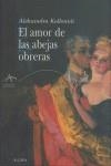 El amor de las abejas obreras | Kollontai, Aleksandra | Cooperativa autogestionària