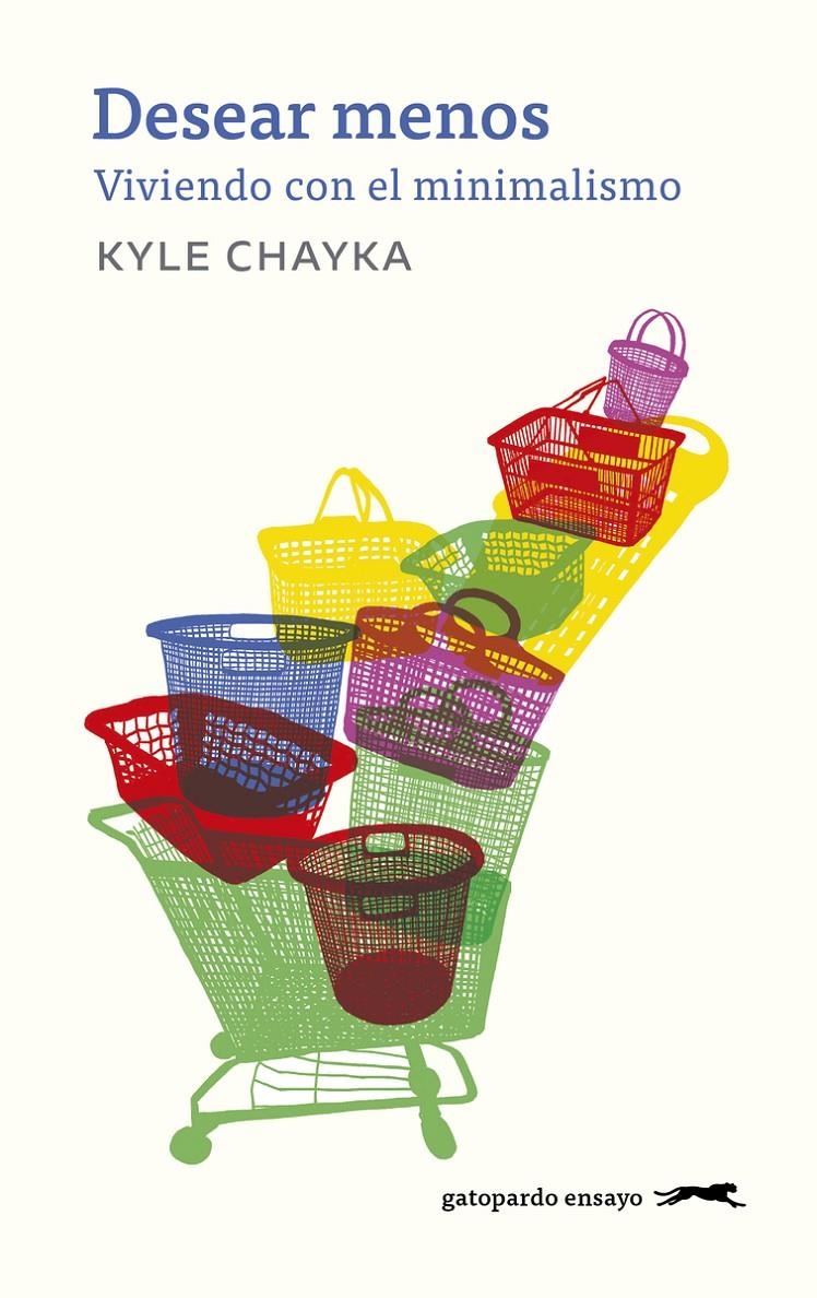 Desear menos | Chayka, Kyle | Cooperativa autogestionària