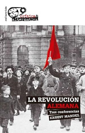 La Revolución Alemana | Mandel, Ernest | Cooperativa autogestionària