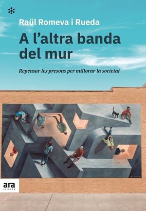 A l'altra banda del mur | Romeva i Rueda, Raül | Cooperativa autogestionària