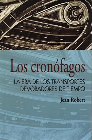 Los cronófagos | Jean Robert