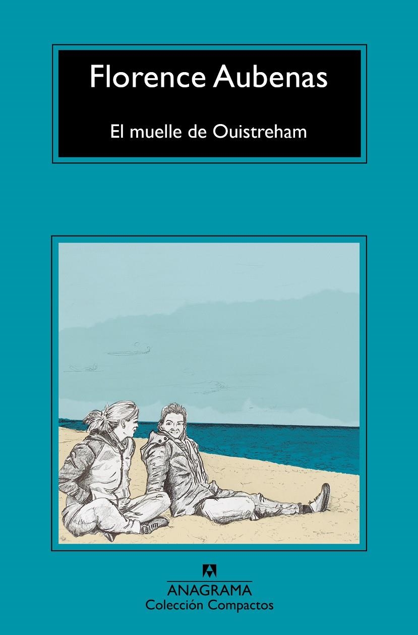 El muelle de Ouistreham | Aubenas, Florence | Cooperativa autogestionària