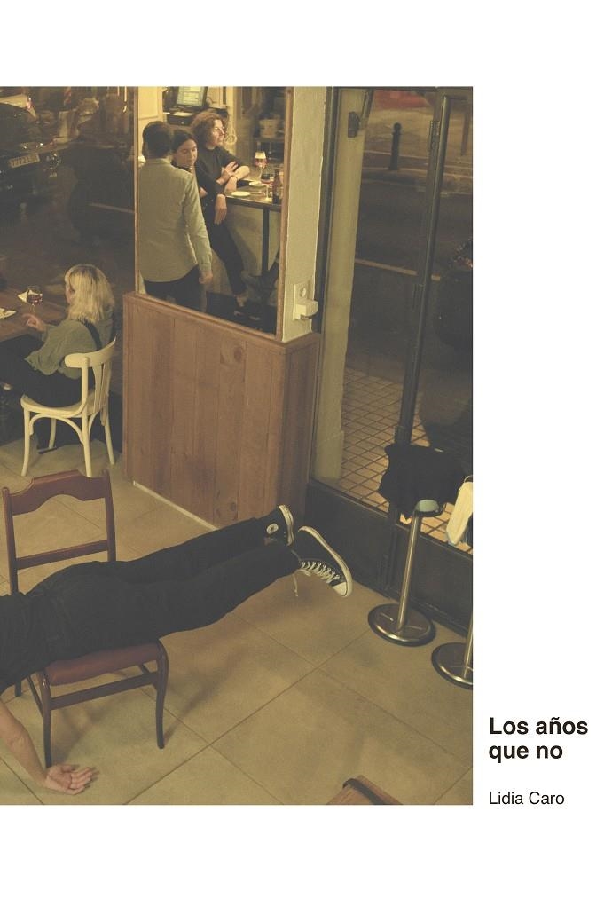 Los años que no | Caro Leal, Lidia | Cooperativa autogestionària