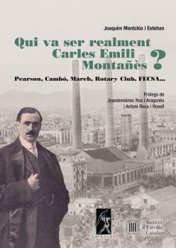 Qui va ser realment Carles Emili Montañès? | Montclús i Esteban, Joaquim