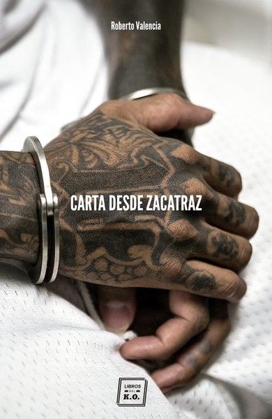 Carta desde Zacatraz | Valencia López, Roberto | Cooperativa autogestionària