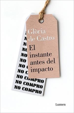 El instante antes del impacto | de Castro, Glòria | Cooperativa autogestionària