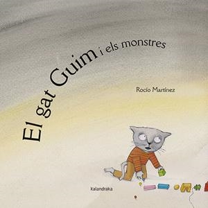 El gat Guim i els monstres | Martínez, Rocío | Cooperativa autogestionària
